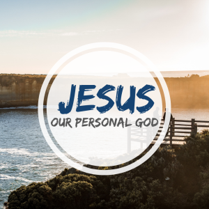 Jesus personal God